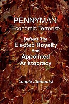 Paperback Pennyman -The Crusade Begins: Defeats The Elected Royalty & Appointed Aristocracy Book