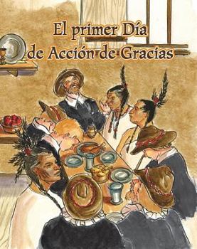 Paperback El Primer Dia de Accion de Gracias = The First Thanksgiving [Spanish] Book