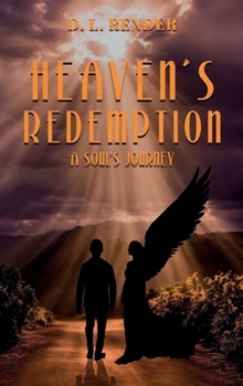 Hardcover HEAVEN’S REDEMPTION: A SOUL’S JOURNEY Book