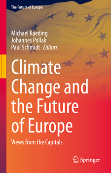 Hardcover Climate Change and the Future of Europe: Views from the Capitals Book