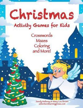 Paperback Christmas Activity Games for Kids: Crosswords, Mazes, Coloring, and More! Book