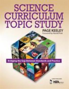 Paperback Science Curriculum Topic Study: Bridging the Gap Between Standards and Practice Book