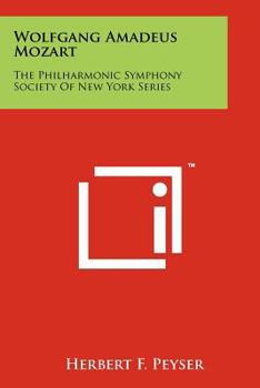 Paperback Wolfgang Amadeus Mozart: The Philharmonic Symphony Society of New York Series Book