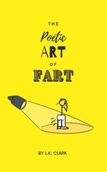 Paperback The Poetic Art of Fart Book