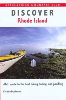 Paperback Discover Rhode Island: AMC Guide to the Best Hiking, Biking, and Paddling Book
