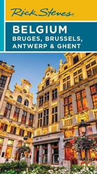 Paperback Rick Steves Belgium: Bruges, Brussels, Antwerp & Ghent Book