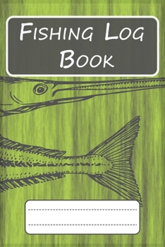 Fishing Log Book for Professional Fishermen + Fishing Trip Checklist: An Anglers Journal to take notes & Records of Date, Time, Weather, Location, ... logbook journal, Perfect size for Travel.