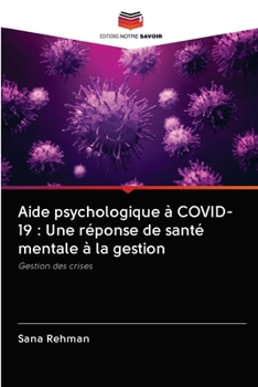 Paperback Aide psychologique à COVID-19: Une réponse de santé mentale à la gestion [French] Book