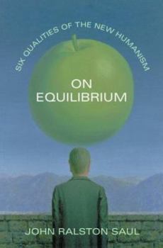 Hardcover On Equilibrium: Six Qualities of the New Humanism Book