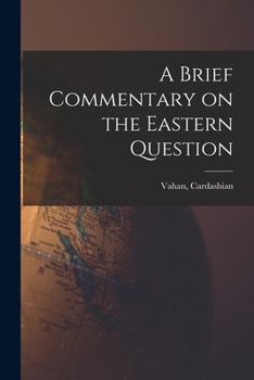 Paperback A Brief Commentary on the Eastern Question Book