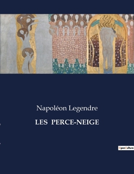Paperback Les Perce-Neige: L'éveil poétique du printemps [French] Book