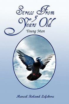 Paperback Stress From 5 Years Old: Young Man Book
