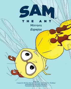 Paperback Sam the Ant - Mirrors: Espejos: Mirros: Espejos Book