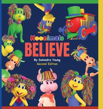 Hardcover Noonimals - Believe: Believe Book