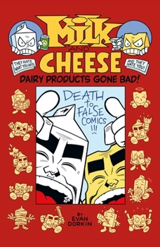 Paperback Milk and Cheese: Dairy Products Gone Bad Book