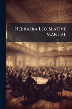 Paperback Nebraska Legislative Manual Book