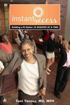 Paperback Instant Recess: Building a Fit Nation 10 Minutes at a Time Book