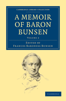 Paperback A Memoir of Baron Bunsen: Volume 2 Book