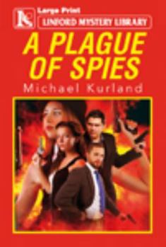 A Plague of Spies