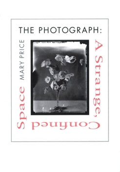 Hardcover The Photograph: A Strange, Confined Space Book