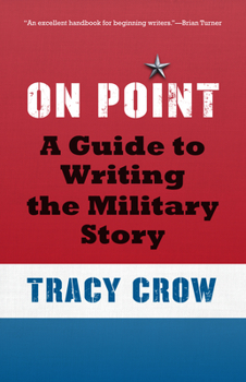 Paperback On Point: A Guide to Writing the Military Story Book