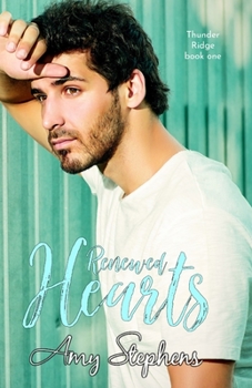 Paperback Renewed Hearts (Thunder Ridge Series, book one) Book