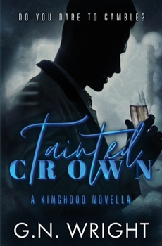 Paperback Tainted Crown: A Kinghood Novella Book