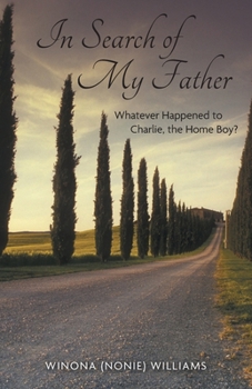 In Search of My Father: Whatever Happened to Charlie, the Home Boy?