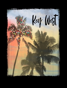 Paperback Key West: Florida Christmas Notebook With Lined College Ruled Paper For Taking Notes. Stylish Tropical Travel Journal Diary 8.5 Book