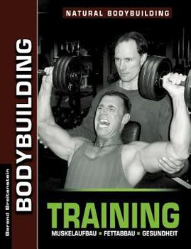 Paperback Bodybuilding Training: Muskelaufbau, Fettabbau, Gesundheit [German] Book