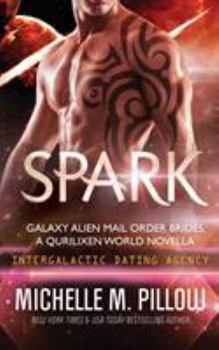 Spark - Book #5 of the Intergalactic Dating Agency