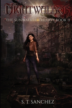 Nightwalker - Book #2 of the Sunwalker Trilogy