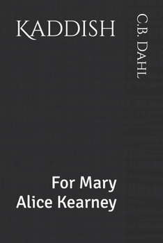 Paperback Kaddish: For Mary Alice Kearney Book
