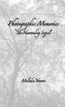 Paperback Photographic Memories: The NeverEnding Sequel Book