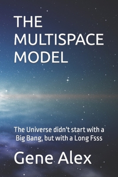 Paperback The Multispace Model: Unedited First Draft Book