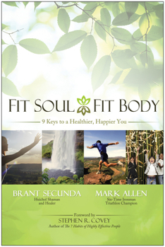 Paperback Fit Soul, Fit Body: 9 Keys to a Healthier, Happier You Book