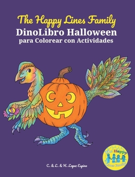 Happy Lines Family DinoLibro Halloween para Colorear con Actividades