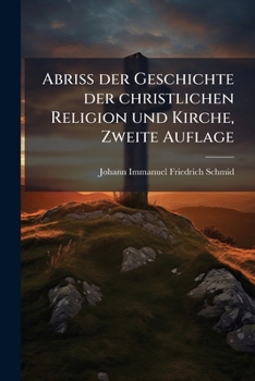 Paperback Abriss der Geschichte der christlichen Religion und Kirche, Zweite Auflage [German] Book