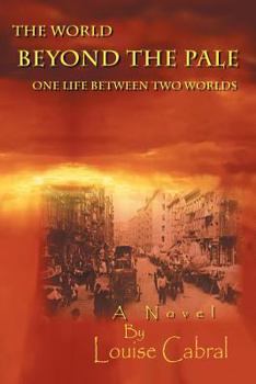 Paperback The World Beyond the Pale: One Life Between Two Worlds Book