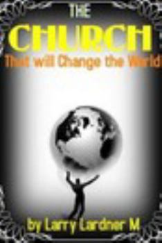Paperback The CHURCH That will Change The World: Church Government Book