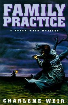 Hardcover Family Practice: A Susan Wren Mystery Book