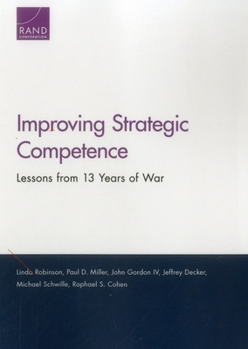 Paperback Improving Strategic Competence: Lessons from 13 Years of War Book