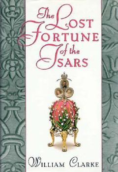 Hardcover The Lost Fortune of the Tsars Book