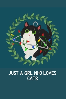 Just a girl who loves cats: Blank Lined Cat Lover Notebook Journal & Planner | Funny Humor Animal Notebook Gift