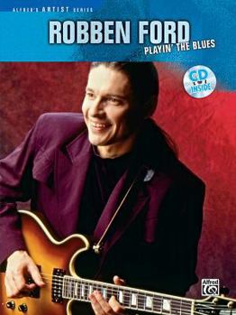 Paperback Robben Ford -- Playin' the Blues: Guitar Tab, Book & CD [With Guitar Tab and CD] Book