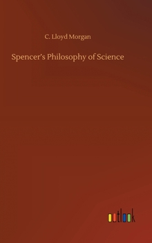 Hardcover Spencer's Philosophy of Science Book