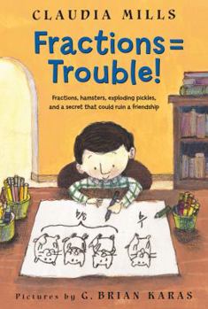 Fractions = Trouble! - Book #2 of the Math = Trouble!