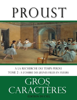 A l'ombre des jeunes filles en fleurs, part. 2/2 - Book #2.2 of the À la recherche du temps perdu