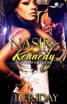 Paperback Nasir & Kennedy: A Luv from the Gutter Book