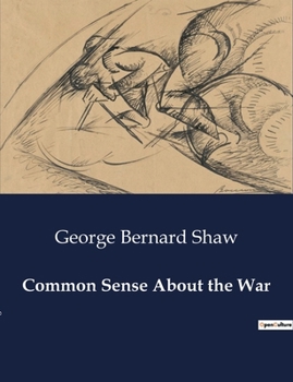 Paperback Common Sense About the War Book